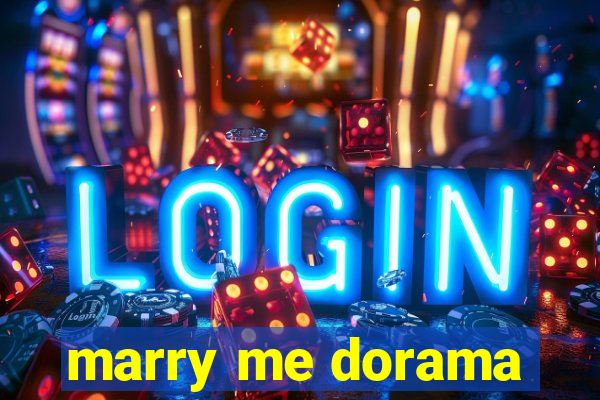 marry me dorama